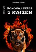 Psychologiczne: Pokonaj stres z Kaizen - audiobook