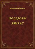 Klasyka: Bolesław Śmiały - ebook