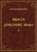 Klasyka: Bracia Goncourt Kompoz - ebook