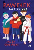 Dla dzieci i młodzieży: Pawełek i cała reszta - ebook