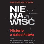 : Nienawiść. Historie z dzieciństwa - audiobook