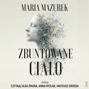 : Zbuntowane ciało - audiobook