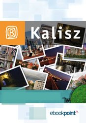 : Kalisz. Miniprzewodnik - ebook