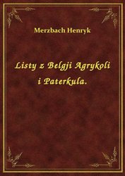 : Listy z Belgji Agrykoli i Paterkula. - ebook
