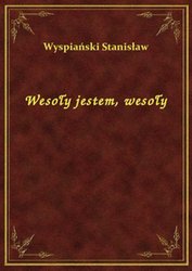 : Wesoły jestem, wesoły - ebook