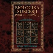 : Biologika Sukcesji Pokoleniowej. Sezon 2. Za życia i po życiu. Inter vivos & Mortis causa - audiobook