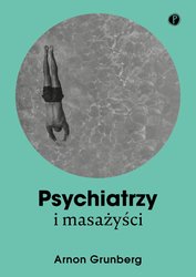 : Psychiatrzy i masażyści - ebook