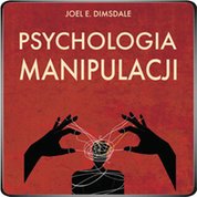 : Psychologia manipulacji - audiobook