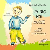 : Ja nic nie muszę. Mała książka o obowiązkach - audiobook