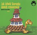 JAK ŻÓŁWIK SKORUPKA  DOMEK REMONTOWAŁ Opowieści dla starszaków (część 3) - audiobook