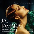 audiobooki: Ja, Tamara. Powieść o Tamarze Łempickiej - audiobook