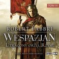 audiobooki: Wespazjan. Tom IV. Utracony orzeł Rzymu - audiobook