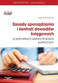 Biznes: Zasady sporządzania i kontroli dowodów księgowych w jednostkach sektora finansów publicznych - ebook