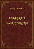 Klasyka: Biografia Włościanina - ebook