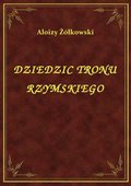 ebooki: Dziedzic Tronu Rzymskiego - ebook