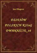 ebooki: Dziejów Polskich Ksiąg Dwanaście T4 - ebook