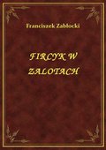 Fircyk W Zalotach - ebook