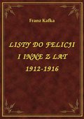 ebooki: Listy Do Felicji I Inne Z Lat 1912-1916 - ebook