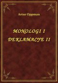 ebooki: Monologi I Deklamacye II - ebook