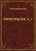 Patryarcha T I - ebook