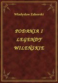 ebooki: Podania I Legendy Wileńskie - ebook