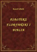 ebooki: Psałterz Floryański I Biblia - ebook