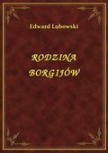 Rodzina Borgijów - ebook