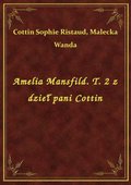 ebooki: Amelia Mansfild. T. 2 z dzieł pani Cottin - ebook