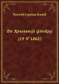 ebooki: Do Konstancji Górskiej (19 V 1862) - ebook