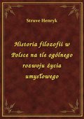Historia filozofii w Polsce na tle ogólnego rozwoju życia umysłowego - ebook