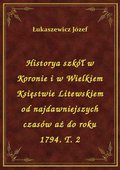 Historya szkół w Koronie i w Wielkiem Księstwie Litewskiem od najdawniejszych czasów aż do roku 1794. T. 2 - ebook