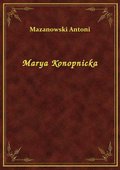 Marya Konopnicka - ebook