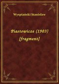 Piastowicze (1903) [fragment] - ebook