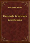 Przyczynki do mytologii porównawczéj - ebook