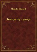 Serce poety : poezje - ebook