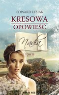 Kryminał, sensacja, thriller: Kresowa opowieść. Tom III Nadia - ebook