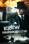 Kryminał, sensacja, thriller: Krew Habsburgów - ebook
