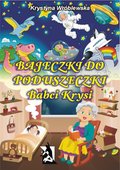 Dla dzieci i młodzieży: Bajeczki do poduszeczki Babci Krysi - ebook