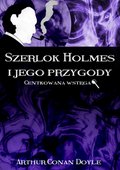 Kryminał, sensacja, thriller: Szerlok Holmes i jego przygody. Centkowana wstęga - ebook