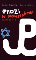 Żydzi w powstańczej Warszawie - ebook