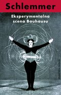 Eksperymentalna scena Bauhausu. Wybór pism - ebook