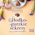 Literatura piękna, beletrystyka: Saga czekoladowa. Tom 3. Słodko-gorzkie sekrety - audiobook