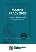 Kodeks pracy 2022 Przepisy dla praktyków. Planowane zmiany - ebook