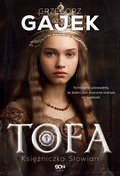 Tofa. Księżniczka Słowian - ebook