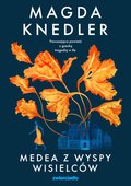 Medea z Wyspy Wisielców - ebook