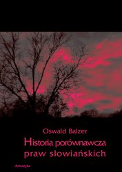 : Historia porównawcza praw słowiańskich - ebook