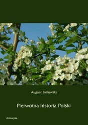 : Pierwotna historia Polski - ebook