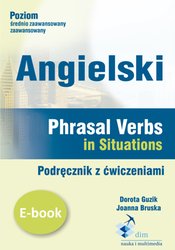 : Angielski. Phrasal verbs in Situations. Podręcznik z ćwiczeniami - ebook