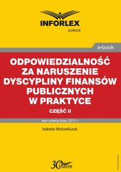: Odpowiedzialność za naruszenie dyscypliny finansów publicznych w praktyce - część II - ebook