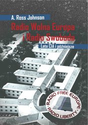 : Radio Wolna Europa i Radio Swoboda. Lata CIA i późniejsze - ebook